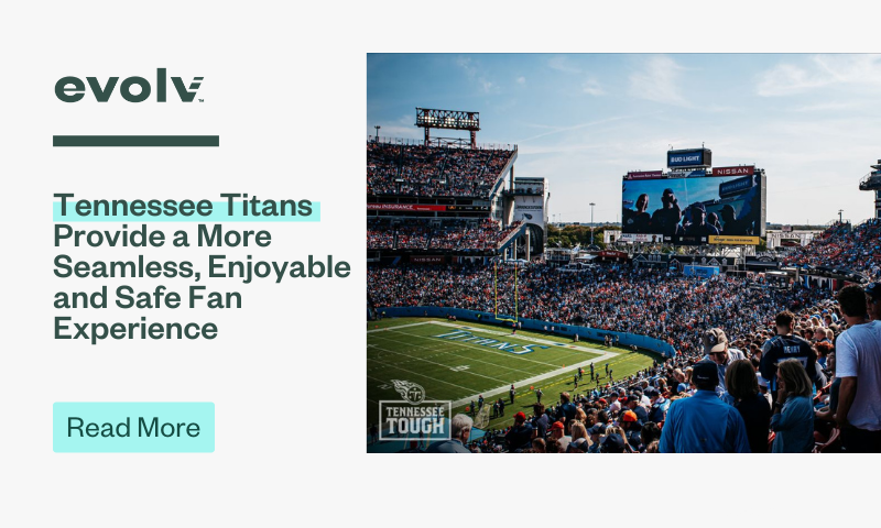 Evolv Technology Partnership Enables Tennessee Titans to Provide a More Seamless, Enjoyable and Safe Fan Experience