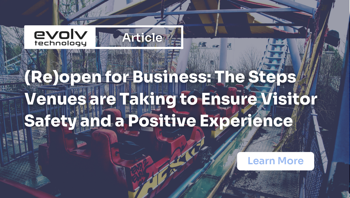 (Re)open for Business: The Steps Venues are Taking to Ensure Visitor Safety and a Positive Experience