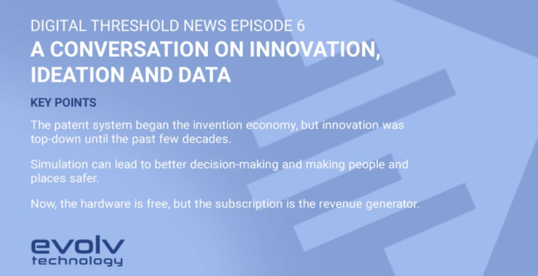 Digital Threshold News: Episode 6 – A Conversation on Innovation, Ideation and Data