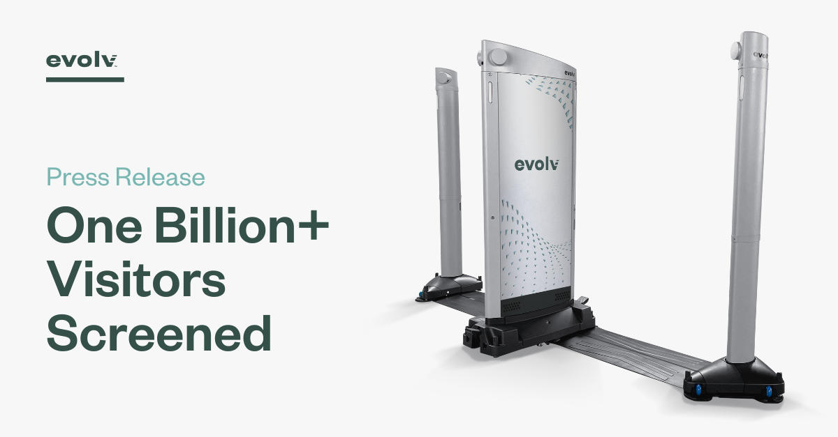 Evolv Technology Surpasses One Billion Visitors Screened 