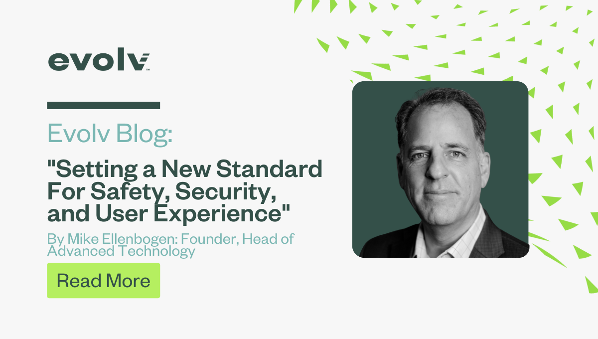 Setting a New Standard For Safety, Security and User Experience