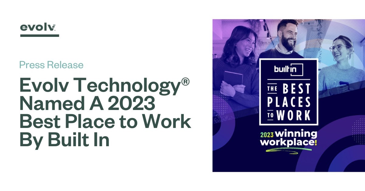 Evolv Technology Named A 2023 Best Place to Work By Built In