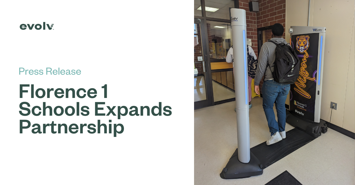 Florence 1 Schools Expands Partnership With Evolv Technology, Doubles Down OnCommitment to School Safety